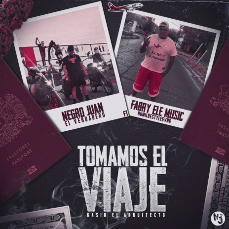 TOMAMO EL VIAJE ft. FABRYELEMUSIC | Boomplay Music