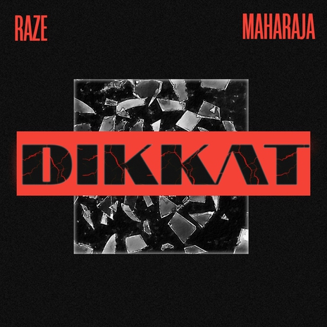 Dikkat ft. Maharaja | Boomplay Music