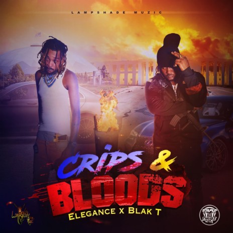 Crips & Bloods ft. Elegance & Blak T | Boomplay Music