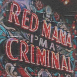 RED MAMA I´M A CRIMINAL / RDS Vandals I