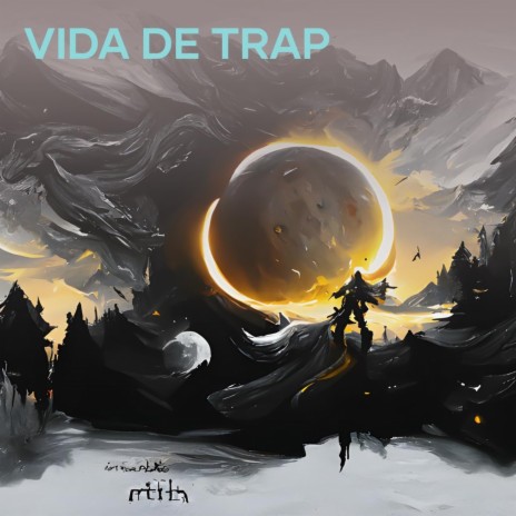 Vida de Trap | Boomplay Music