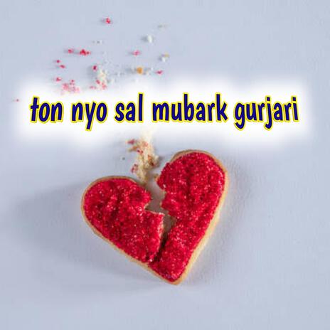 ton nyo sal mubark gurjari | Boomplay Music