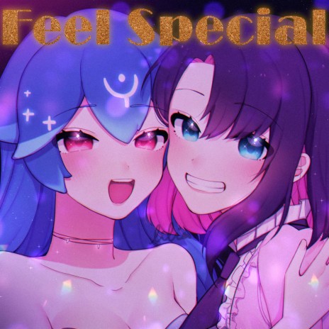 Feel Special ft. NONON | Boomplay Music