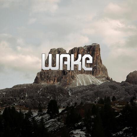 Wake | Boomplay Music