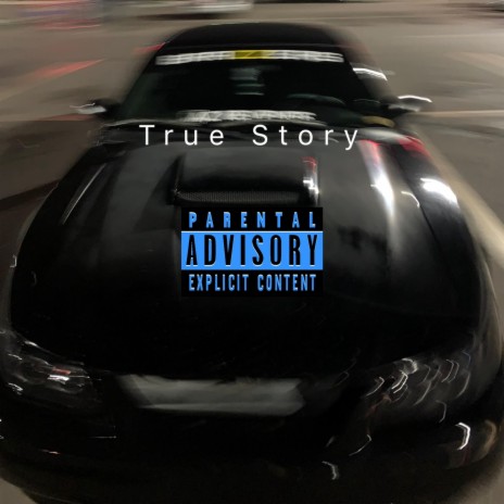 True Story | Boomplay Music