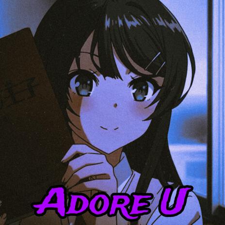 Adore U | Boomplay Music