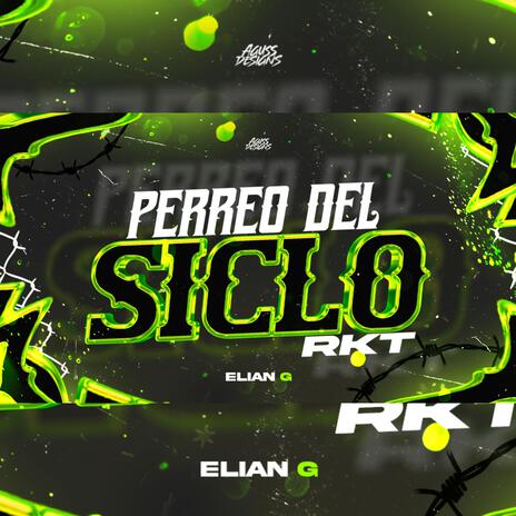 PERREO DEL SICLO RKT | Boomplay Music