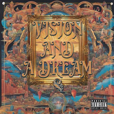 Vision And A Dream | Boomplay Music