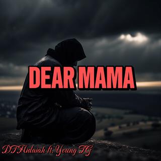 DEAR MAMA