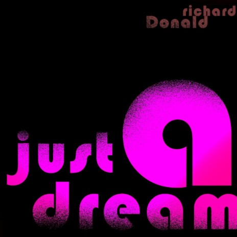 Just A Dream