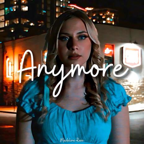 Anymore | Boomplay Music