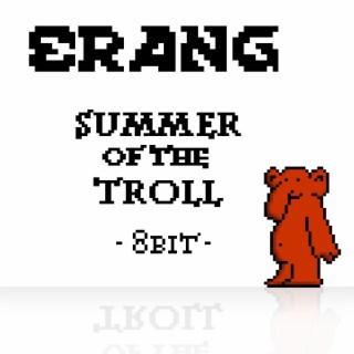 Summer of the Troll (8-bit single version)