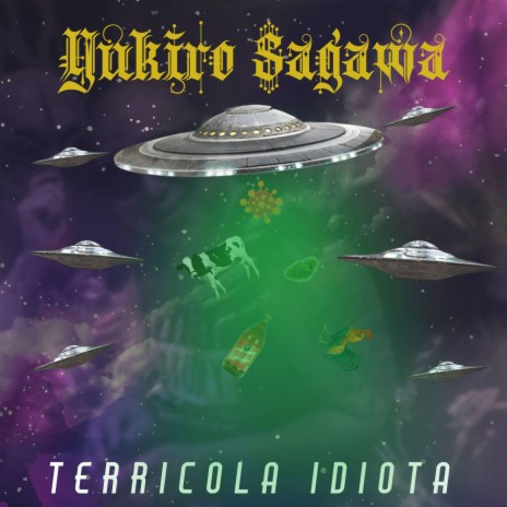 TERRICOLA IDIOTA ft. YUKIRO SAGAWA