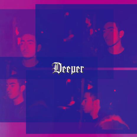 Deeper | Boomplay Music