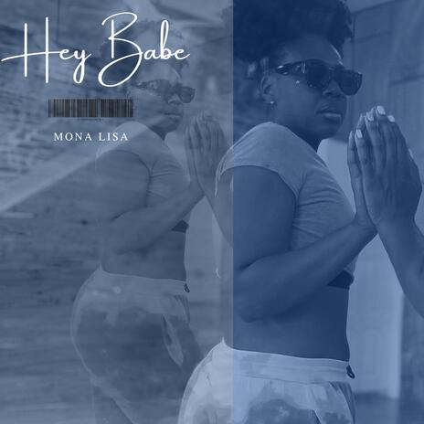 Hey Babe | Boomplay Music