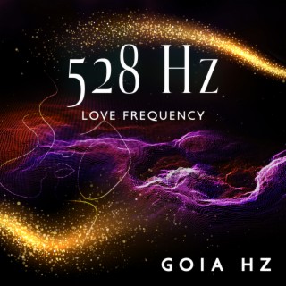 528Hz Love Frequency: The Natural Healer