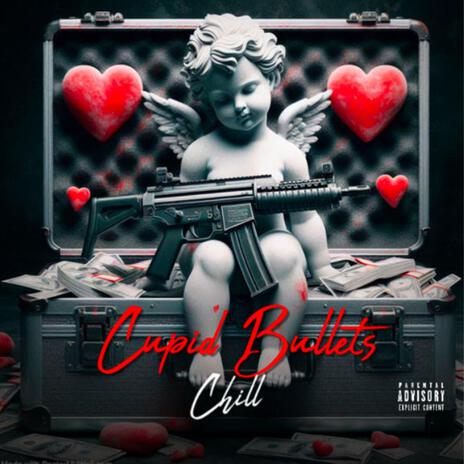 Cupid Bullets | Boomplay Music