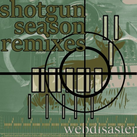 shotgun season (drop tine mix)