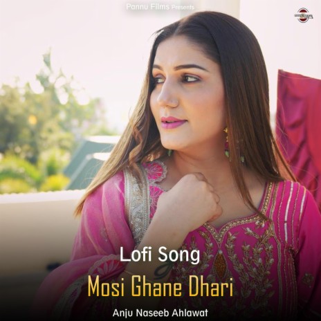 Mosi Ghane Dhari -Lofi Song | Boomplay Music