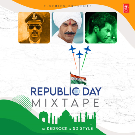 Republic Day Mixtape ft. Neeti Mohan, B Praak, Arijit Singh, Sukhwinder Singh & Udit Narayan | Boomplay Music