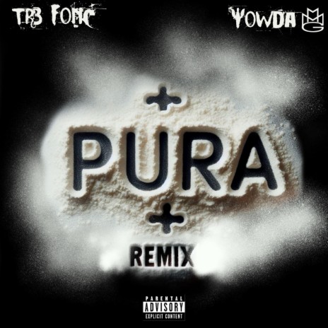 PURA x (Yowda Remix) ft. Yowda | Boomplay Music