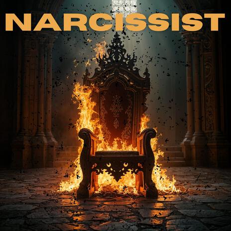 Narcissist | Boomplay Music