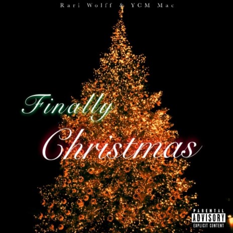 Finally Christmas ft. Ycm Mac | Boomplay Music