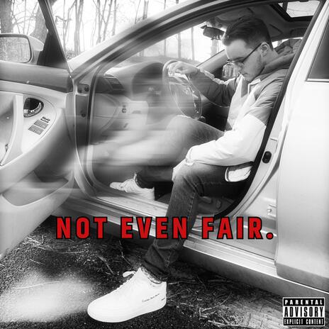 NOT EVEN FAIR | Boomplay Music