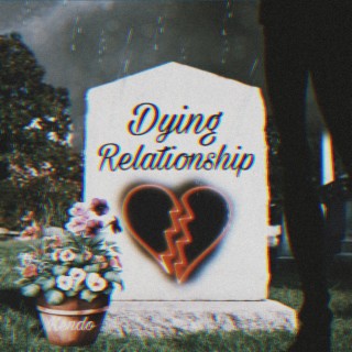 Dying Relationship