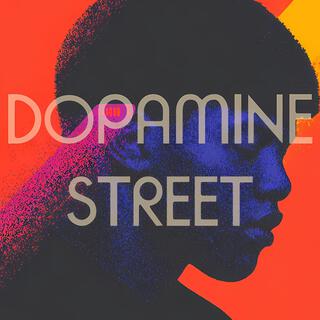 Dopamine Street