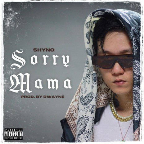 SORRY MAMA ft. Dwayne | Boomplay Music