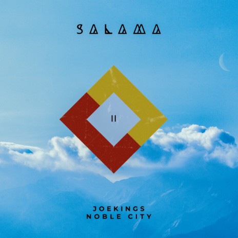 Salama II ft. Noble City | Boomplay Music