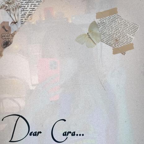 Dear Cara | Boomplay Music