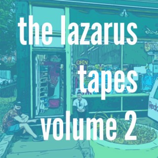 The Lazarus Tapes: Volume 2