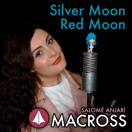 Silver Moon Red Moon (Macross) | Boomplay Music