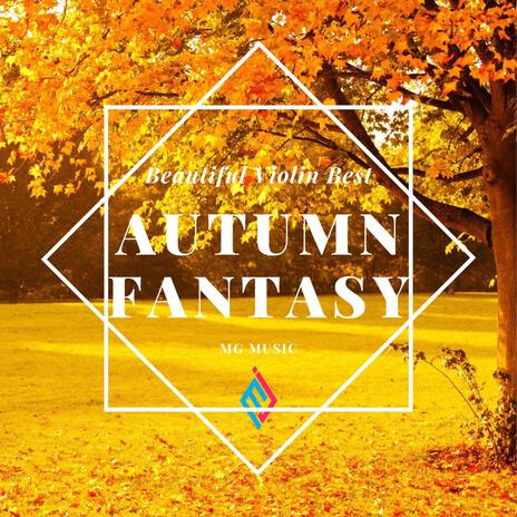 Autumn FANTASY 가을 판타지아(Violin ver.) | Boomplay Music