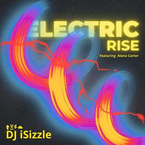 Electric Rise ft. Alana Carter | Boomplay Music