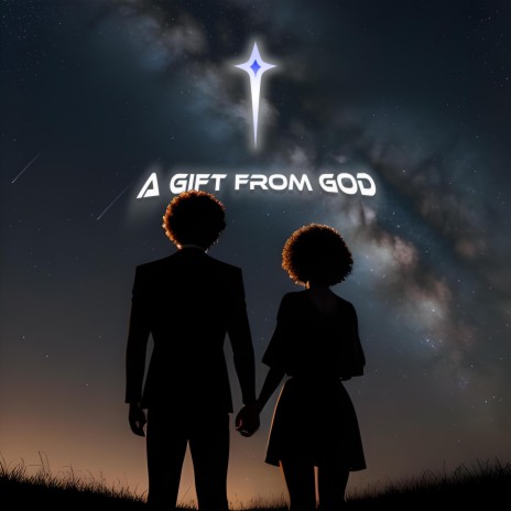 A Gift from God | Boomplay Music