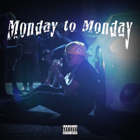 Monday to Monday | Boomplay Music