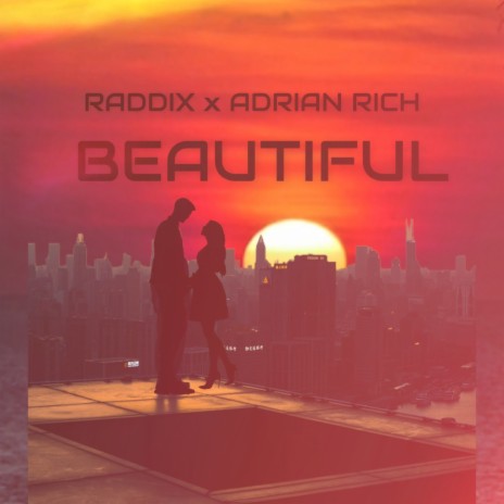 Beautiful ft. Adrian Rich | Boomplay Music
