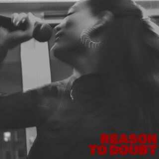 REASON TO DOUBT ft. Kaymo lyrics | Boomplay Music