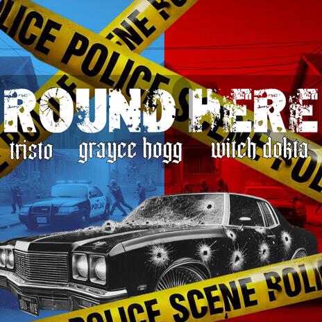 Round Here ft. Tristo & Grace Hogg | Boomplay Music