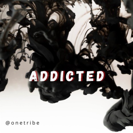 Addicted | Boomplay Music