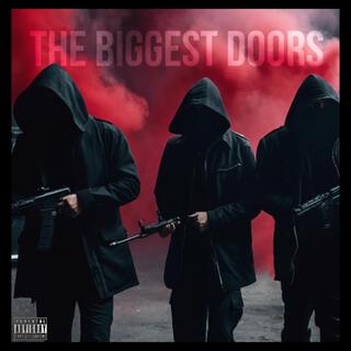 The Biggest Doors