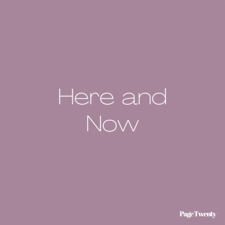 Here and Now | Boomplay Music