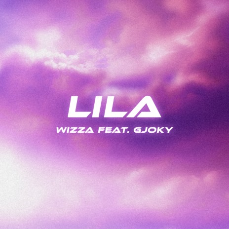 LILA ft. GJOKY | Boomplay Music