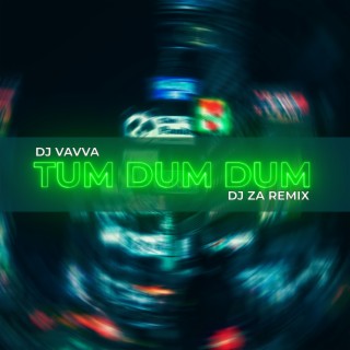 Tum Dum Dum (Remix 2022)