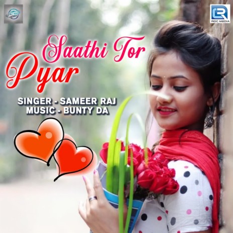 Saathi Tor Pyar | Boomplay Music