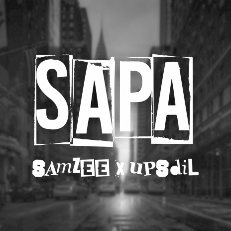 Sapa ft. UPSDIL | Boomplay Music