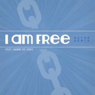 I Am Free (Reyer Remix)